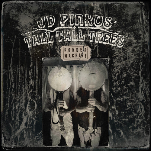 Jd & Tall Tall Trees Pinkus - Ponder Machine - clear