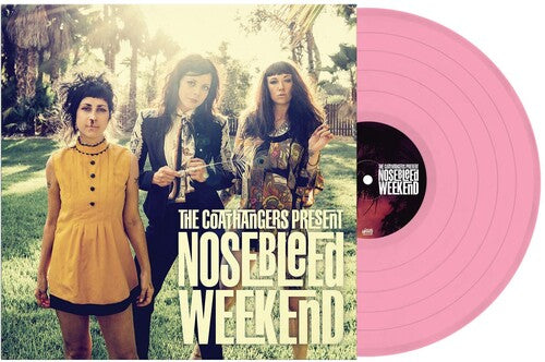 The Coathangers - Nosebleed Weekend - Rose