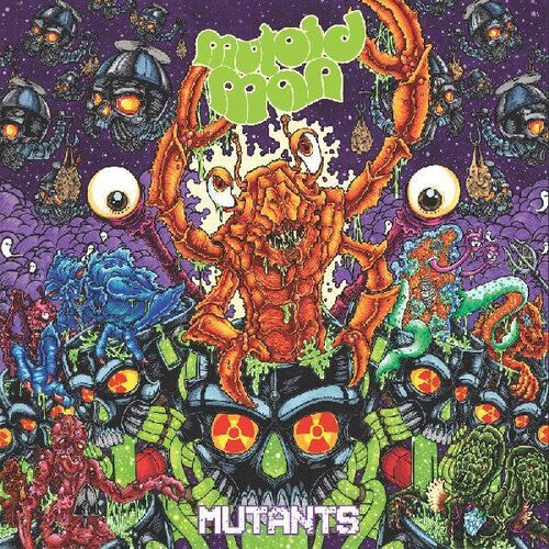 Mutoid Man - MUTANTS