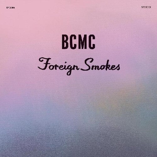 BCMC - Foriegn Smokes