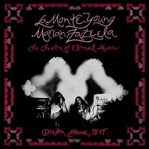 Young, La Monte / Zazeela, Marian - Dream House 78'17"