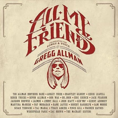 All My Friends: Celebrating the Songs & / Various - All My Friends: Celebrating The Songs & Voice Of Gregg Allman