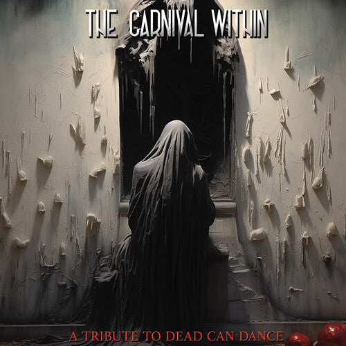 Carnival Within: Dead Can Dance Tribute / Various - Carnival Within: Dead Can Dance Tribute (Various Artists)