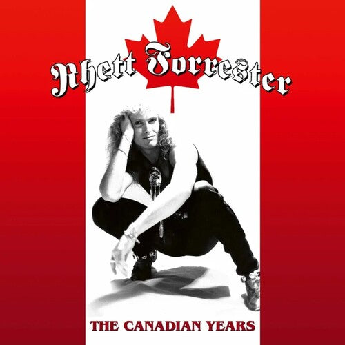 Rhett Forrester - Canadian Years
