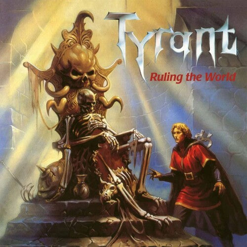 TYRANT - Ruling the World