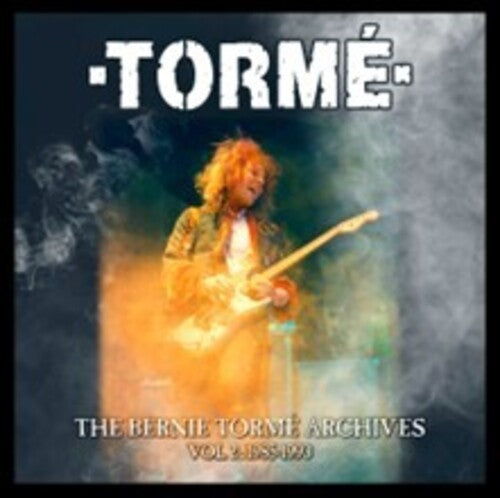 Torme - Bernie Torme Archives Vol 2: 1985-1993