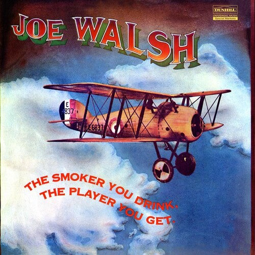 Joe Walsh - Smoker You Drink the Player You Get