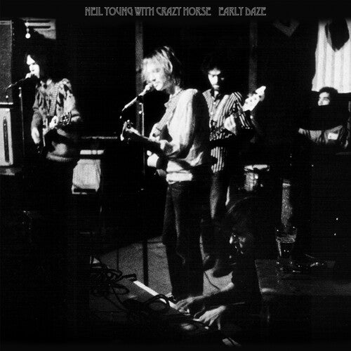 NEIL & CRAZY HORSE YOUNG - EARLY DAZE