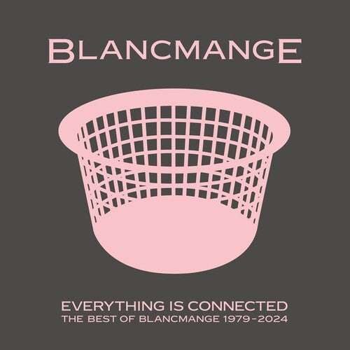 Blancmange - Everything Is Connected: The Best Of Blancmange 1979-2024