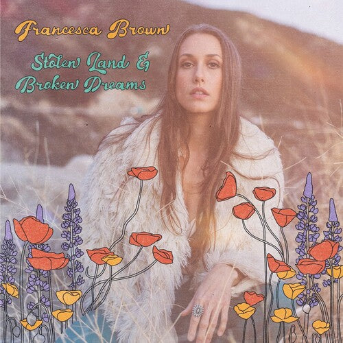Francesca Brown - Stolen Land and Broken Dreams