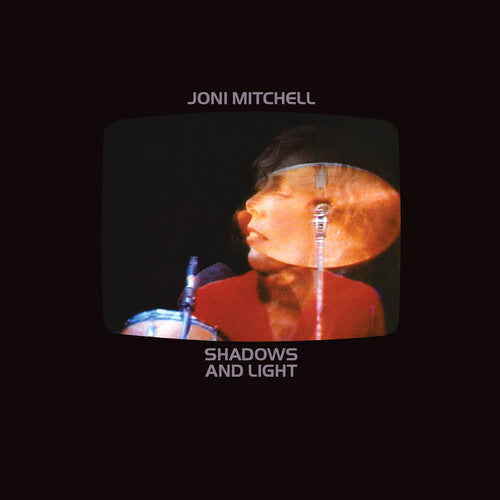 Joni Mitchell - Shadows & Light