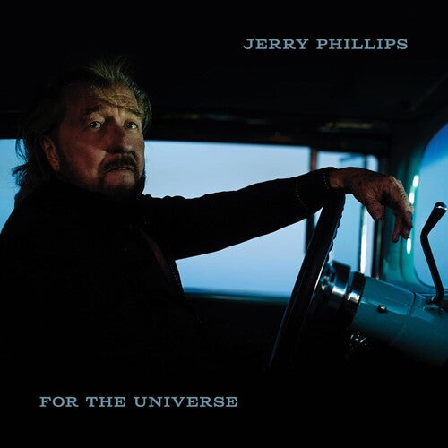 Jerry Phillips - For The Universe