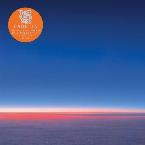 Three Quarter Skies - Fade In - Orange Sun Colored Vinyl