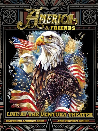 America & Friends - Live at the Ventura Theater - America & Friends - Live At The Ventura Theater