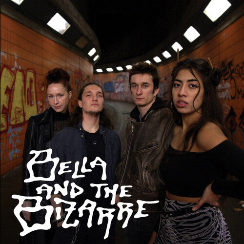 Bella & the Bizarre - Bella & The Bizarre