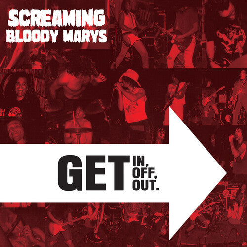 Screaming Bloody Marys - Get in, Get Off. Get Out. - Clear