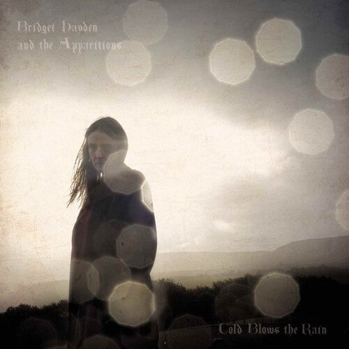 Bridget / Apparitions Hayden - Cold Blows The Rain