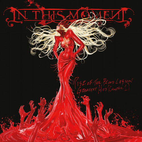 In This Moment - Rise Of The Blood Legion: Greatest Hits (Chapter 1)
