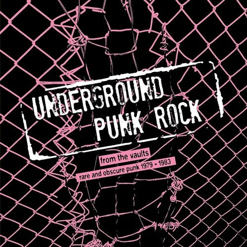 Underground Punk Rock: From Vaults - Rare & / Var - Underground Punk Rock: From The Vaults - Rare And Obscure Punk 1979-1983