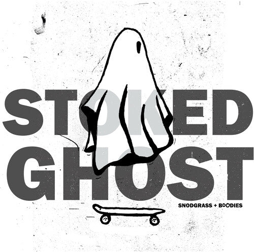 Jon & Buddies Snodgrass - Stoked Ghost