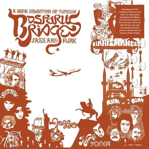 Bosporus Bridges - Wide Selection of Turkish / Var - Bosporus Bridges - A Wide Selection Of Turkish Jazz And Funk 1968-1978