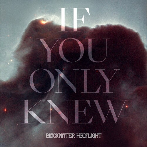 Blackwater Holylight - If You Only Knew - Black/White