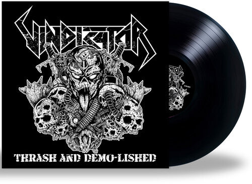Vindicator - Thrash & Demo-lished
