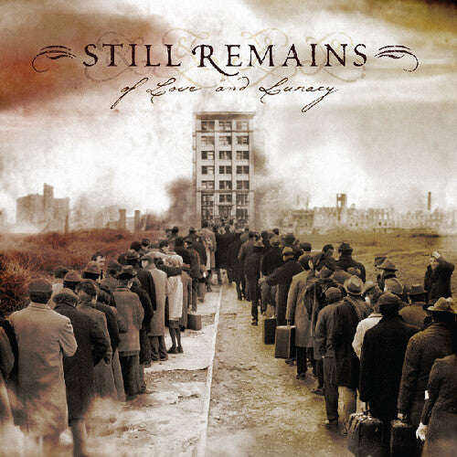 Still Remains - Of Love and Lunacy