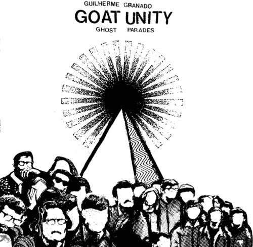 Guilherme Goat Unity Granado - Ghost Parades