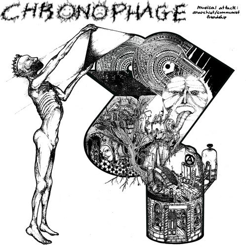 Chronophage - Musical Attack: Communist + Anarchist Friendship