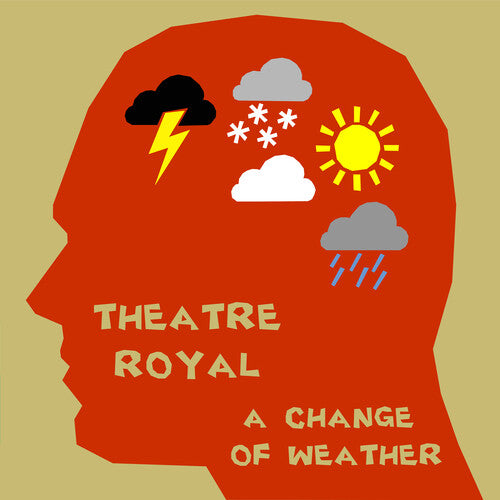 Theatre Royal - A Change Of Weather