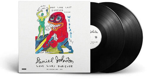 Daniel Johnston - Love Lives Forever (BBC Sessions 2003-2011) - Black Vinyl