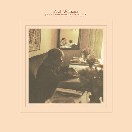 Paul Williams - Just an Old Fashioned Love Song