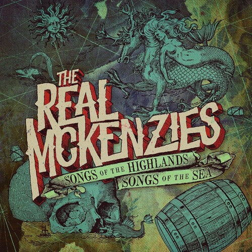 Real McKenzies - Songs of the Highlands, Songs of the Sea
