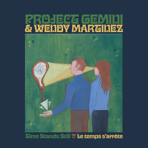 Wendy Project Gemini / Martinez - Time Stands Still / Le Temps S'Arrete