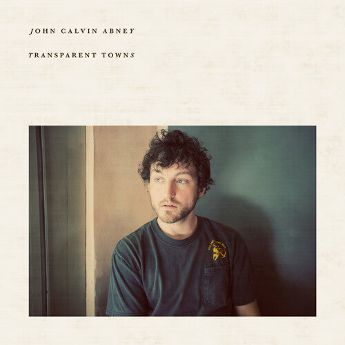 John Calvin Abney - Transparent Towns