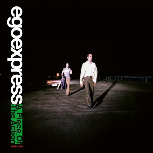 Egoexpress - A Piece Of The Action (1995-2005)