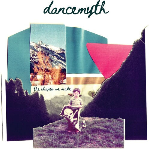 Dance Myth - The Shapes We Make