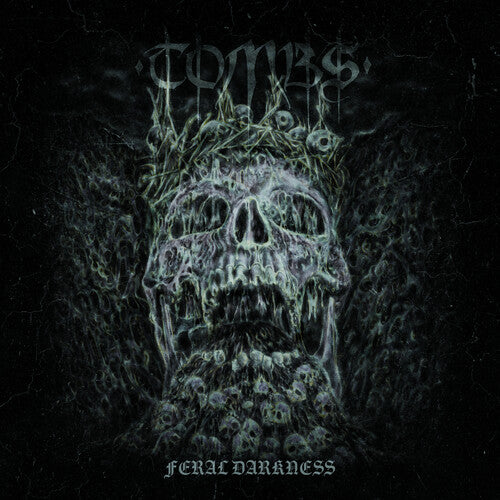 TOMBS - Feral Darkness
