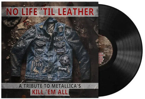 No Life 'Til Leather - Tribute to Metallica's / Va - No Life 'Til Leather - A Tribute To Metallica's Kill Em All (Various Artists)