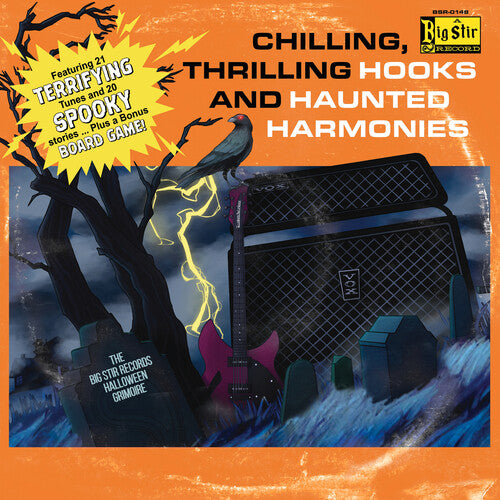 Thrilling Hooks and Haunted / Various Chilling - Chilling, Thrilling Hooks And Haunted Harmonies: The Big Stir Records Halloween Grimoire