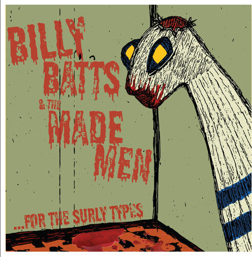 Billy / Made Men Batts - ...For The Surly Types
