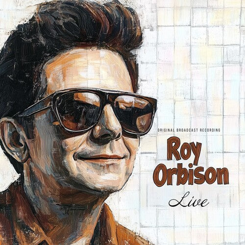Roy Orbison - LIVE