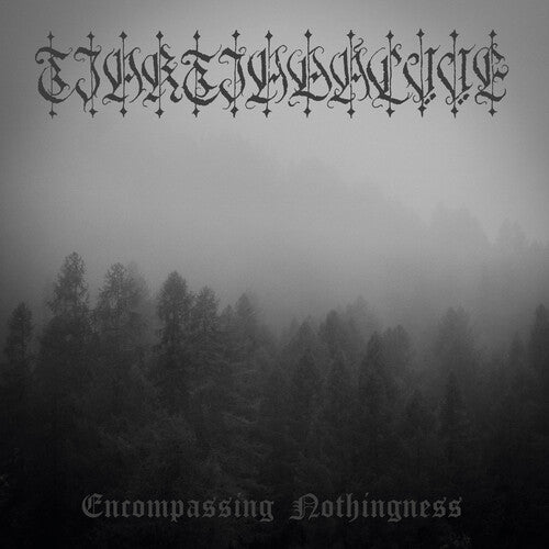 Tjaktjadalvve - Encompassing Nothingness