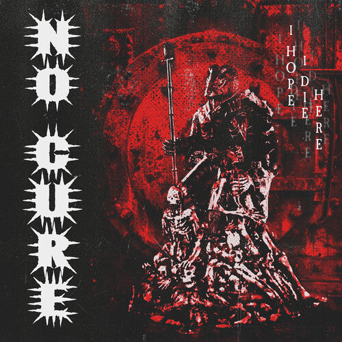 No Cure - Hope I Die Here