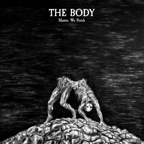 BODY - Master We Perish