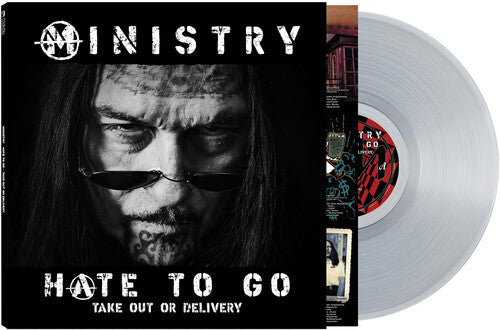 Ministry - Hate To Go: Take Out Or Delivery  (Limited Edition Clear Vinyl)