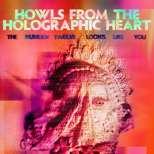 Number Twelve Looks Like You - Howls From The Holographic Heart