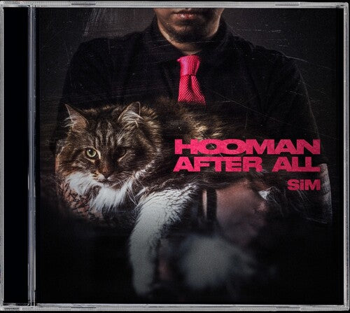 SIM - Hooman After All