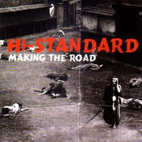 Hi-standard - Making the Road